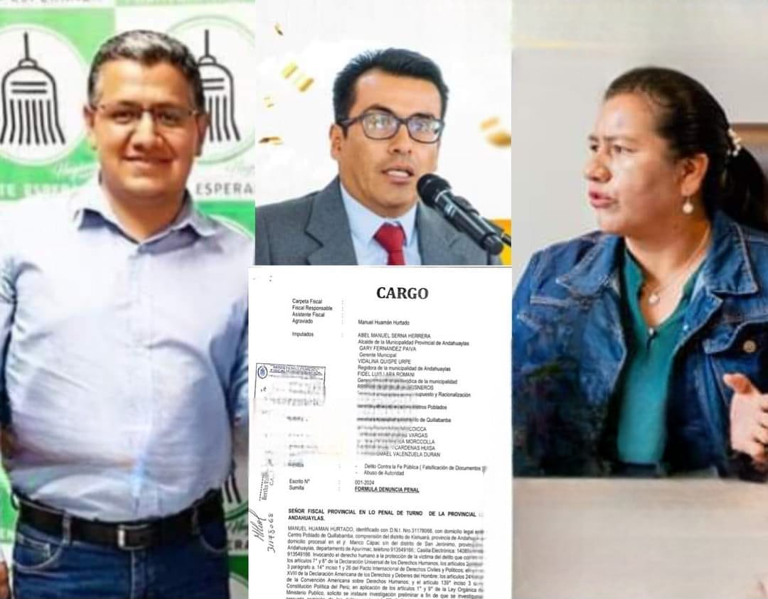 ALCALDE DE ANDAHUAYLAS, GERENTE MUNICIPAL Y REGIDORA SON DENUNCIADOS POR PRESUNTA FALSIFICACIÓN DE DOCUMENTOS...